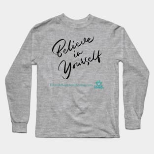 Believe in Yourself Long Sleeve T-Shirt